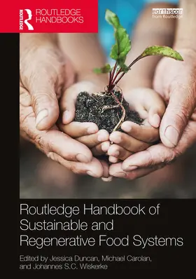 Duncan / Wiskerke / Carolan |  Routledge Handbook of Sustainable and Regenerative Food Systems | Buch |  Sack Fachmedien