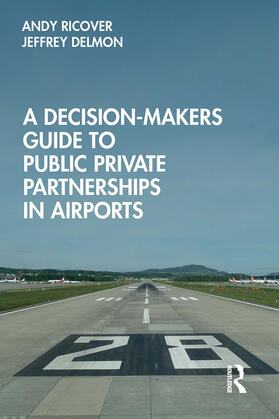 Ricover / Delmon | A Decision-Makers Guide to Public Private Partnerships in Airports | Buch | 978-1-03-257075-4 | sack.de