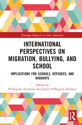 Fandrem / O’Higgins Norman |  International Perspectives on Migration, Bullying, and School | Buch |  Sack Fachmedien