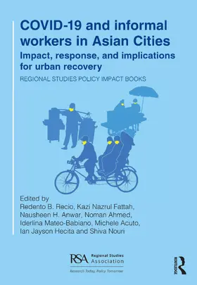 Recio / Fattah / Anwar |  COVID-19 and informal workers in Asian cities | Buch |  Sack Fachmedien