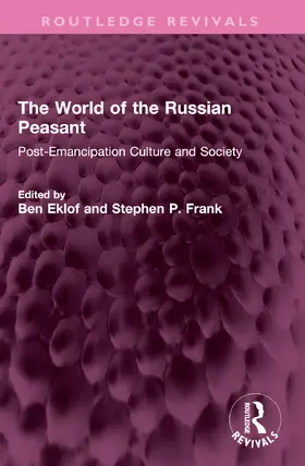 Eklof / Frank |  The World of the Russian Peasant | Buch |  Sack Fachmedien