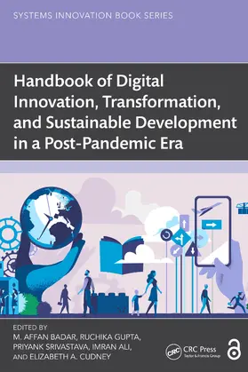Badar / Gupta / Srivastava |  Handbook of Digital Innovation, Transformation, and Sustainable Development in a Post-Pandemic Era | Buch |  Sack Fachmedien