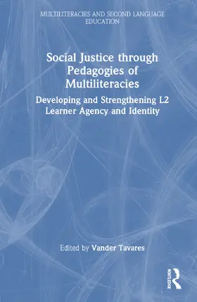 Tavares |  Social Justice through Pedagogies of Multiliteracies | Buch |  Sack Fachmedien