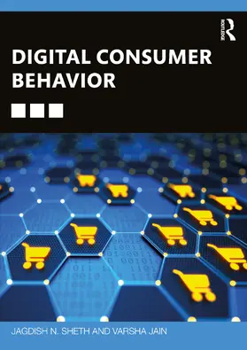 Sheth / Jain |  Digital Consumer Behavior | Buch |  Sack Fachmedien
