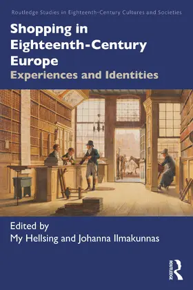 Ilmakunnas / Hellsing |  Shopping in Eighteenth-Century Europe | Buch |  Sack Fachmedien