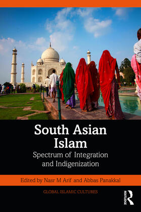 Panakkal / Arif | South Asian Islam | Buch | 978-1-03-257475-2 | sack.de