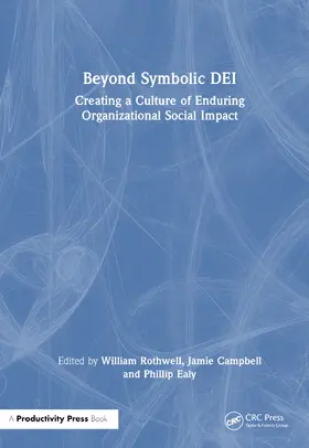 Rothwell / Campbell / Ealy | Beyond Symbolic Diversity, Equity, and Inclusion | Buch | 978-1-032-57509-4 | www.sack.de