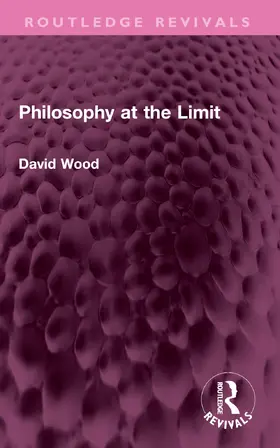 Wood |  Philosophy at the Limit | Buch |  Sack Fachmedien