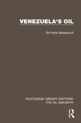 Betancourt |  Venezuela's Oil | Buch |  Sack Fachmedien