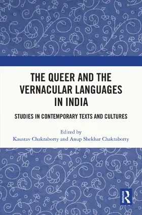 Chakraborty |  The Queer and the Vernacular Languages in India | Buch |  Sack Fachmedien
