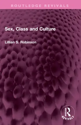 Robinson |  Sex, Class and Culture | Buch |  Sack Fachmedien