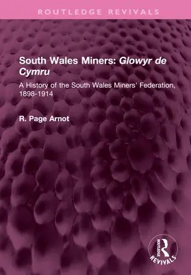Arnot |  South Wales Miners: Glowyr de Cymru | Buch |  Sack Fachmedien