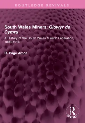 Arnot |  South Wales Miners: Glowyr de Cymru | Buch |  Sack Fachmedien