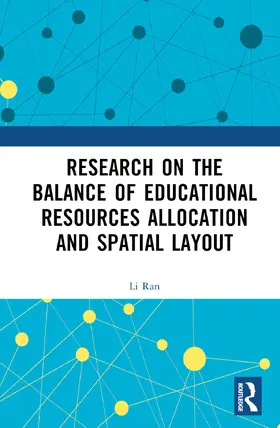 Ran |  Research on the Balance of Educational Resources Allocation and Spatial Layout | Buch |  Sack Fachmedien