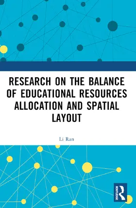 Ran |  Research on the Balance of Educational Resources Allocation and Spatial Layout | Buch |  Sack Fachmedien
