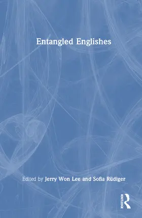 Won Lee / Rüdiger |  Entangled Englishes | Buch |  Sack Fachmedien
