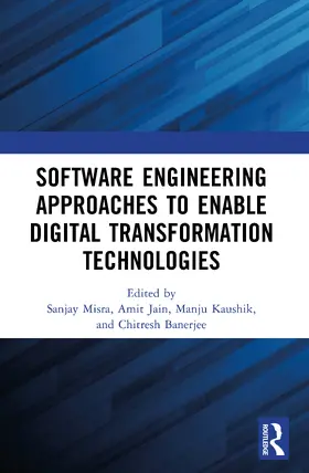 Misra / Jain / Kaushik |  Software Engineering Approaches to Enable Digital Transformation Technologies | Buch |  Sack Fachmedien