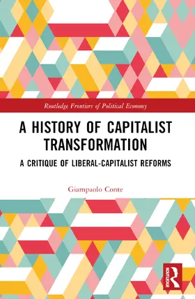 Conte |  A History of Capitalist Transformation | Buch |  Sack Fachmedien