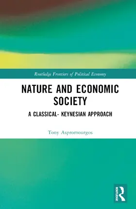 Aspromourgos |  Nature and Economic Society | Buch |  Sack Fachmedien