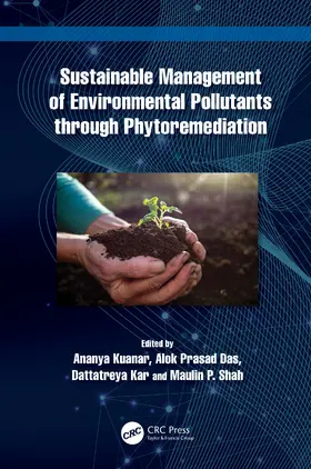 Kuanar / Das / Kar |  Sustainable Management of Environmental Pollutants through Phytoremediation | Buch |  Sack Fachmedien