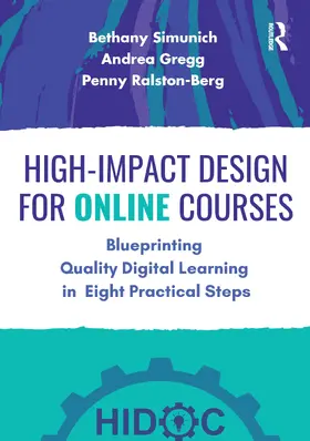 Simunich / Gregg / Ralston-Berg |  High-Impact Design for Online Courses | Buch |  Sack Fachmedien