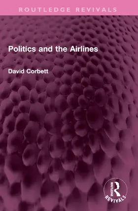 Corbett |  Politics and the Airlines | Buch |  Sack Fachmedien