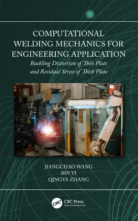 Yi / Wang / Zhang |  Computational Welding Mechanics for Engineering Application | Buch |  Sack Fachmedien