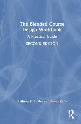 Linder / Kelly |  The Blended Course Design Workbook | Buch |  Sack Fachmedien