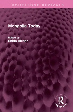 Akiner |  Mongolia Today | Buch |  Sack Fachmedien