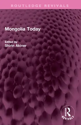 Akiner |  Mongolia Today | Buch |  Sack Fachmedien