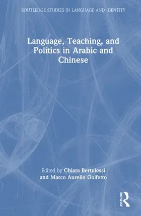 Bertulessi / Golfetto |  Language, Teaching, and Politics in Arabic and Chinese | Buch |  Sack Fachmedien