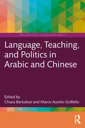 Bertulessi / Golfetto |  Language, Teaching, and Politics in Arabic and Chinese | Buch |  Sack Fachmedien
