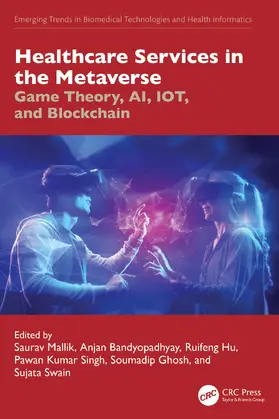 Mallik / Bandyopadhyay / Hu |  Healthcare Services in the Metaverse | Buch |  Sack Fachmedien