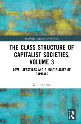 Atkinson |  The Class Structure of Capitalist Societies, Volume 3 | Buch |  Sack Fachmedien