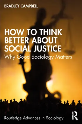 Campbell |  How to Think Better About Social Justice | Buch |  Sack Fachmedien