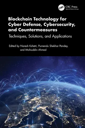 Kshetri / Pandey / Ahmed |  Blockchain Technology for Cyber Defense, Cybersecurity, and Countermeasures | Buch |  Sack Fachmedien