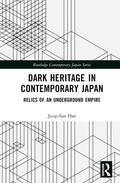 Han |  Dark Heritage in Contemporary Japan | Buch |  Sack Fachmedien