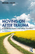 Scott |  Moving On After Trauma | Buch |  Sack Fachmedien