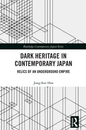Han |  Dark Heritage in Contemporary Japan | Buch |  Sack Fachmedien