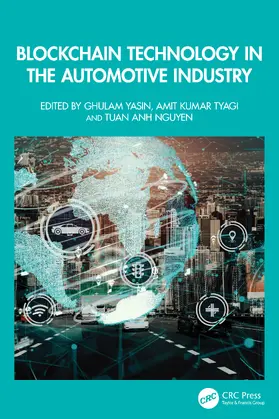 Yasin / Kumar Tyagi / Nguyen |  Blockchain Technology in the Automotive Industry | Buch |  Sack Fachmedien