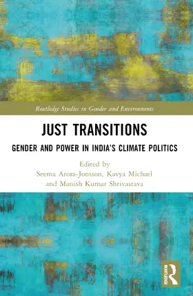 Arora-Jonsson / Michael / Shrivastava |  Just Transitions | Buch |  Sack Fachmedien