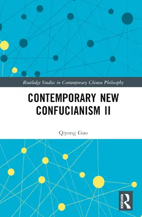 Guo |  Contemporary New Confucianism II | Buch |  Sack Fachmedien