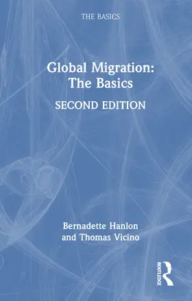 Hanlon / Vicino |  Global Migration: The Basics | Buch |  Sack Fachmedien