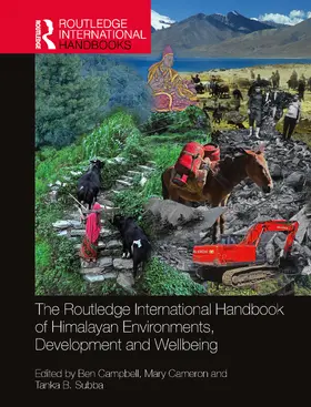 Campbell / Cameron / Subba |  The Routledge International Handbook of Himalayan Environments, Development and Wellbeing | Buch |  Sack Fachmedien