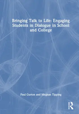 Gurton / Tipping |  Bringing Talk to Life | Buch |  Sack Fachmedien