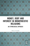 Ustaoglu |  Money, Debt and Interest in Monotheistic Religions | Buch |  Sack Fachmedien
