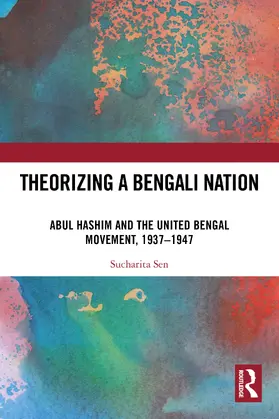 Sen |  Theorizing a Bengali Nation | Buch |  Sack Fachmedien