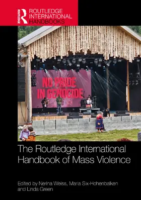 Weiss / Six-Hohenbalken / Green |  The Routledge International Handbook of Mass Violence | Buch |  Sack Fachmedien