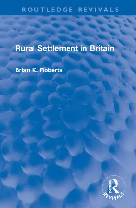 Roberts |  Rural Settlement in Britain | Buch |  Sack Fachmedien