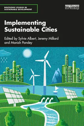 Albert / Millard / Pandey |  Implementing Sustainable Cities | Buch |  Sack Fachmedien